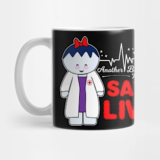 Another Beautiful Day To Save Lives Mug